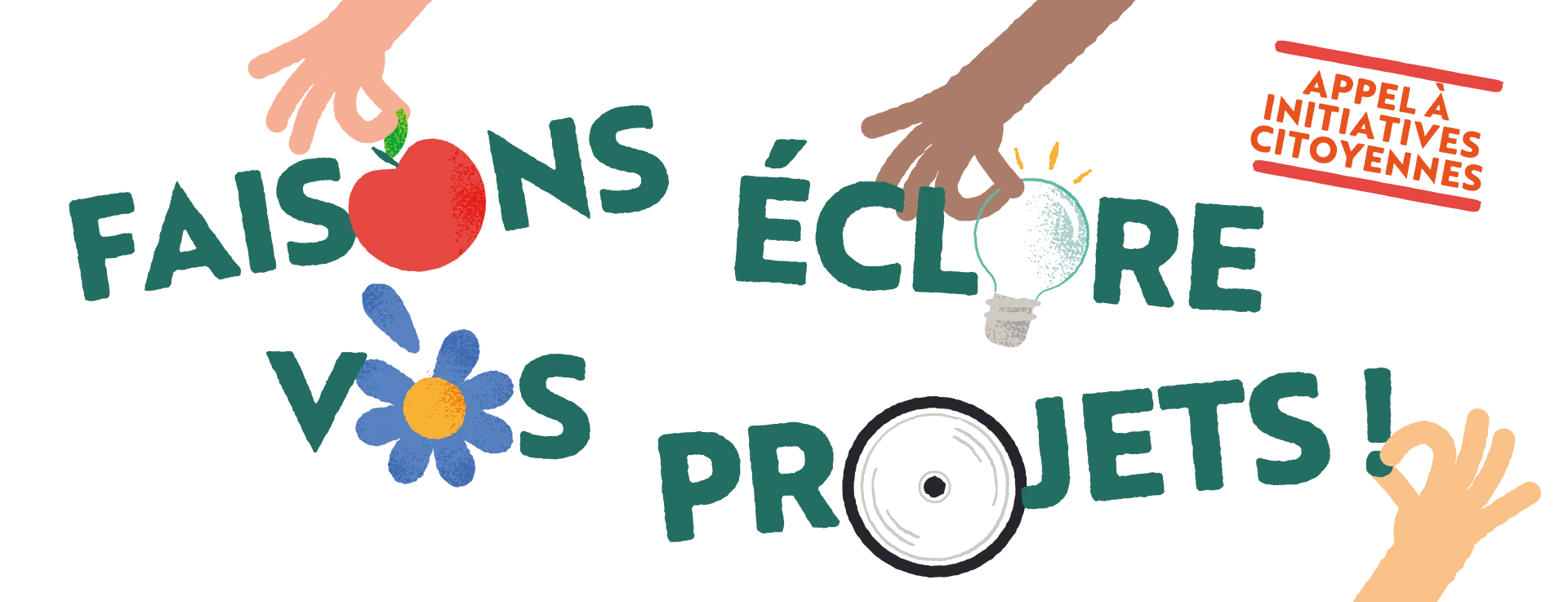 Appel à initiatives citoyennes : faisons éclore vos projets